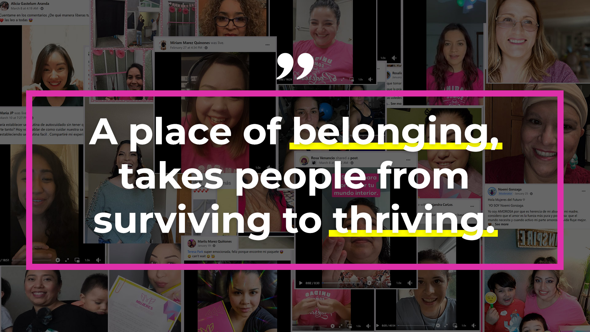 A place of belonging takes people from surviving to thriving.